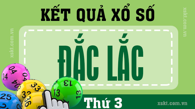 XSDLK - Kết quả xổ số Đắk Lắk - SXDLK - KQXSDLK